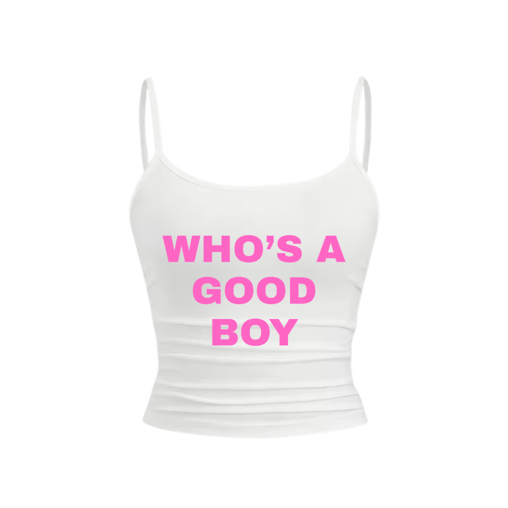 WHO'S A GOOD BOY