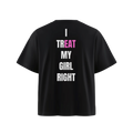 I TR(EAT) MY GIRL RIGHT