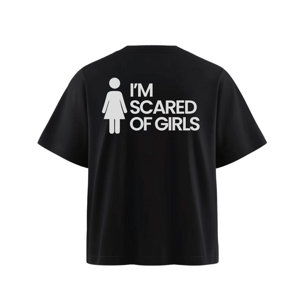 I'M SCARED OF GIRLS