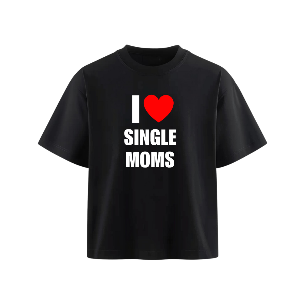 I <3 SINGLE MOMS