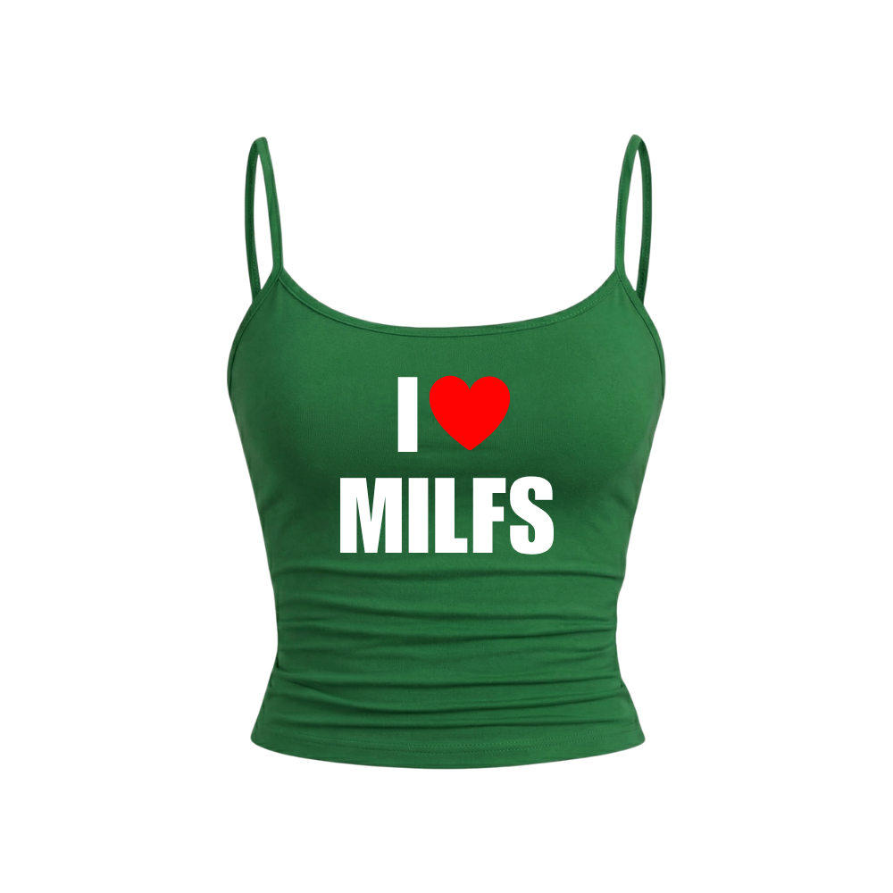 I <3 MILFS
