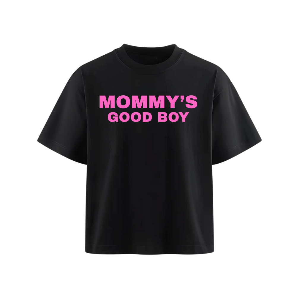 MOMMMY'S GOOD BOY