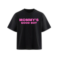 MOMMMY'S GOOD BOY