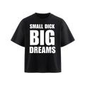 CZARNA KOSZULKA Z NAPISEM ''SMALL DICK BIG DREAMS''